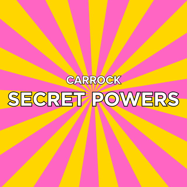 Carrock - Secret Powers