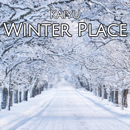 Kaiyu - Winter Place