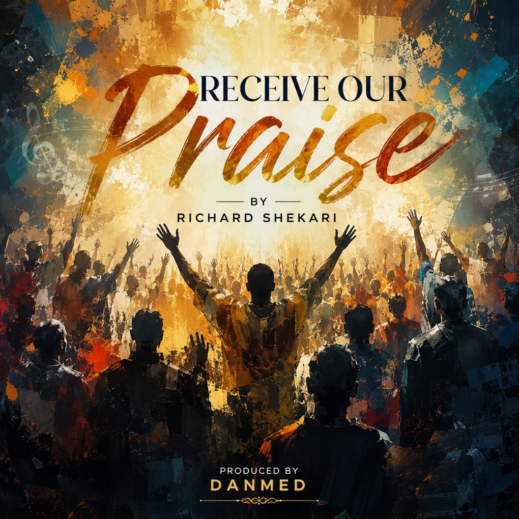 Richard Shekari - Receive Our Praise
