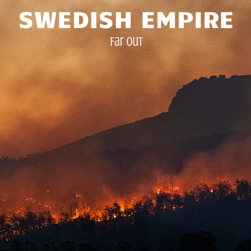 Swedish Empire - Far Out