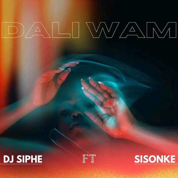Dj Siphe ft Sisonke  - Dali wam